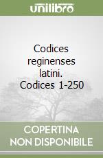 Codices reginenses latini. Codices 1-250