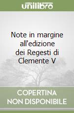 Note in margine all'edizione dei Regesti di Clemente V