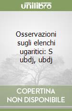 Osservazioni sugli elenchi ugaritici: S ubdj, ubdj libro