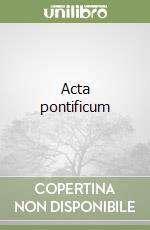 Acta pontificum libro