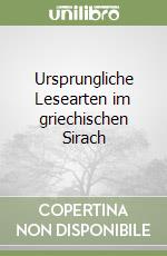 Ursprungliche Lesearten im griechischen Sirach libro