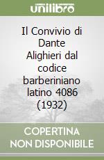 Il Convivio di Dante Alighieri dal codice barberiniano latino 4086 (1932) libro