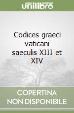 Codices graeci vaticani saeculis XIII et XIV libro