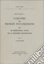 L'oeuvre de Patrizi Piccolomini ou le cérémonial papal de la première Renaissance libro