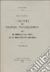 L'oeuvre de Patrizi Piccolomini ou le cérémonial papal de la première Renaissance libro di Dykmans Marc