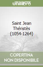 Saint Jean Théristès (1054-1264) libro