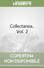 Collectanea. Vol. 2