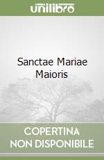 Sanctae Mariae Maioris