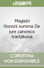 Magistri Honorii summa De iure canonico tractaturus libro