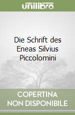 Die Schrift des Eneas Silvius Piccolomini libro