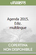 Agenda 2015. Ediz. multilingue