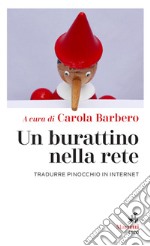 Un burattino nella rete. Tradurre Pinocchio in internet libro