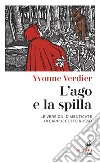 L'ago e la spilla. Le versioni dimenticate di Cappuccetto Rosso libro