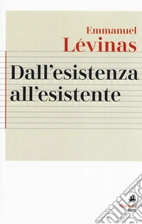 Dall'esistenza all'esistente
