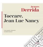 Toccare, Jean-Luc Nancy libro