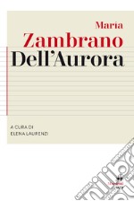 Dell'aurora libro