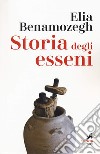 Storia degli esseni libro di Benamozegh Elia Cassuto Morselli M. (cur.)