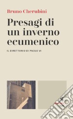 Presagi di un inverno ecumenico. Il direttorio di Paolo VI