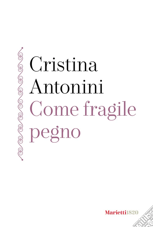 Come fragile pegno