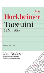 Taccuini 1950-1969. Nuova ediz. libro