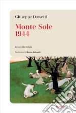 Monte Sole 1944. Un eccidio totale libro