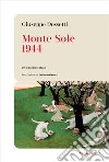 Monte Sole 1944. Un eccidio totale libro di Dossetti Giuseppe