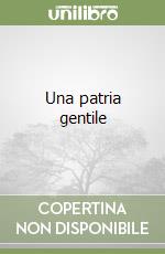 Una patria gentile libro