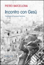 Incontro con Gesù libro