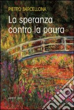 La speranza contro la paura