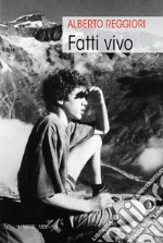 Fatti vivo libro