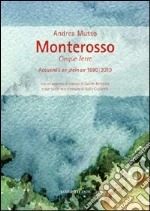 Monterosso. Cinque Terre. Acquerelli en plein air 1990/2010. Ediz. illustrata libro