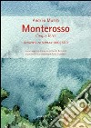 Monterosso. Cinque Terre. Acquerelli en plein air 1990/2010. Ediz. illustrata libro