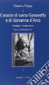 L'arazzo di santa Genoveffa e di Giovanna D'Arco. Testo francese a fronte libro