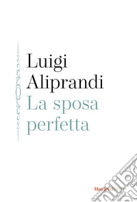 La sposa perfetta