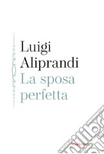 La sposa perfetta libro