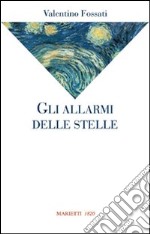 Gli allarmi delle stelle libro