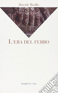 L'era del ferro