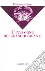 L'invasione dei granchi giganti libro