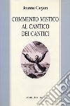 Commento mistico al Cantico dei cantici libro