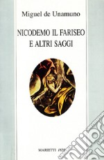 Nicodemo il fariseo e altri saggi libro