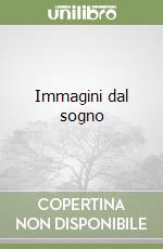 Immagini dal sogno