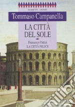 La città del sole. La città felice libro