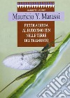 Piccola guida al buddismo zen nelle terre del tramonto libro di Marassi Y. Mauricio