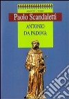 Antonio da Padova libro di Scandaletti Paolo