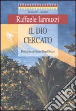 Il Dio cercato libro