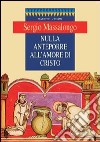 Nulla anteporre all'amore di Cristo libro