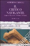 Il critico navigante. Saggio sull'ipertesto e la critica letteraria libro