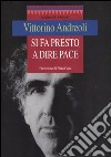 Si fa presto a dire pace libro