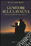 Genitori alla lavagna. Idee ed esperienze nella scuola a libro