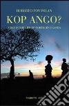 Kop Ango? A day in the life of nothern Uganda libro